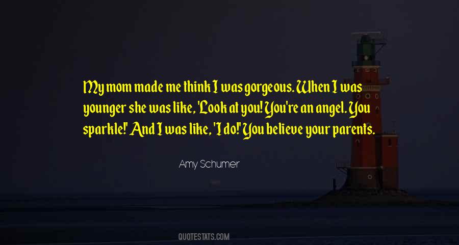 Quotes About When You Look At Me #607861 Quotes About When You Look At Me #607861