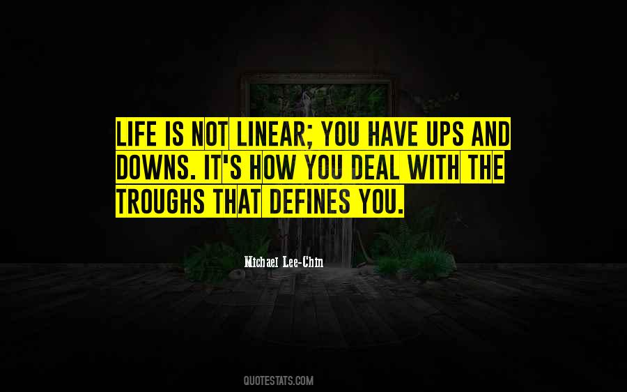Quotes About Ups And Downs #1217292