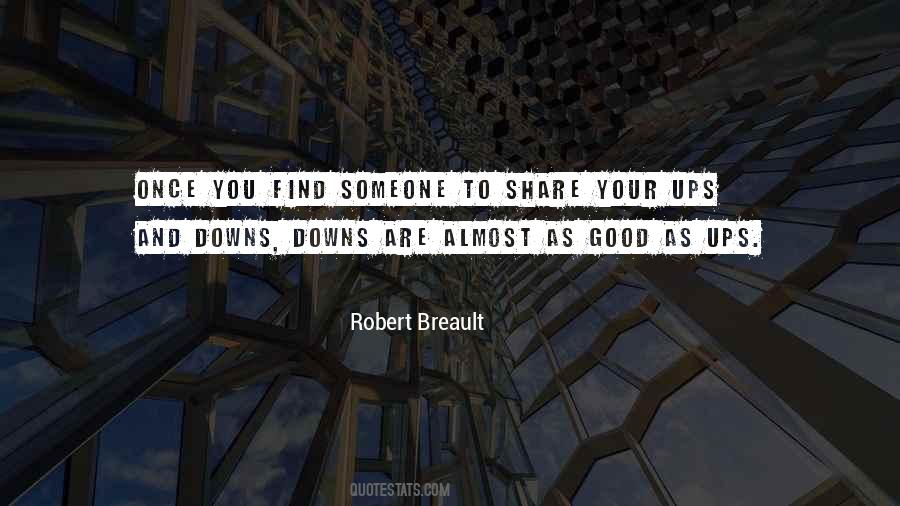 Quotes About Ups And Downs #1353615
