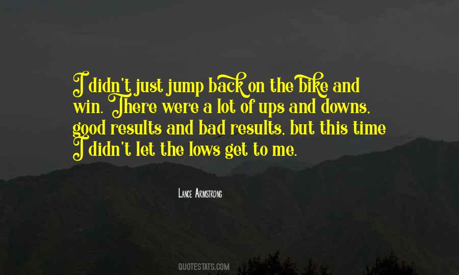 Quotes About Ups And Downs #1646144