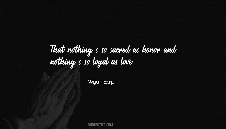 Love And Honor Sayings #335943