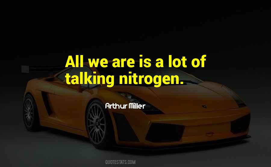 Quotes About Nitrogen #1050207