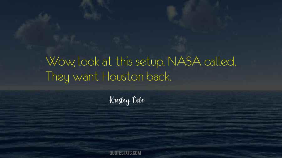 Nasa Houston Sayings #633914