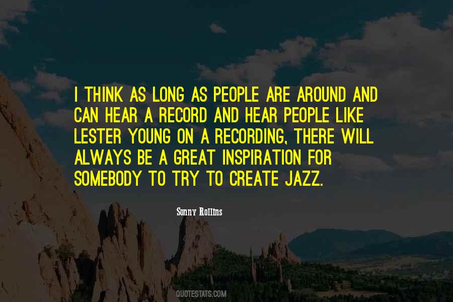 Lester Young Sayings #1241593