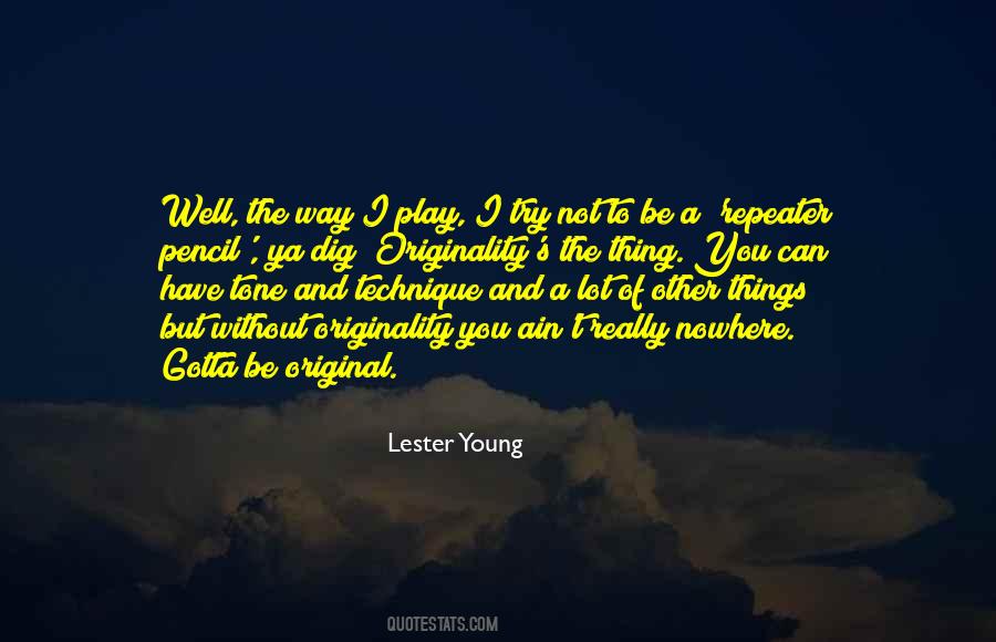 Lester Young Sayings #200619