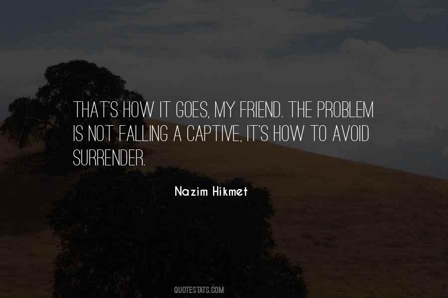 Not My Problem Sayings #333241
