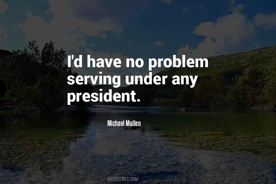 No Problem Sayings #1057830