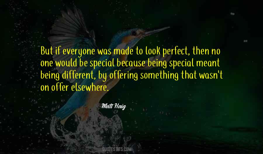 Quotes About Being Special And Different #1452816