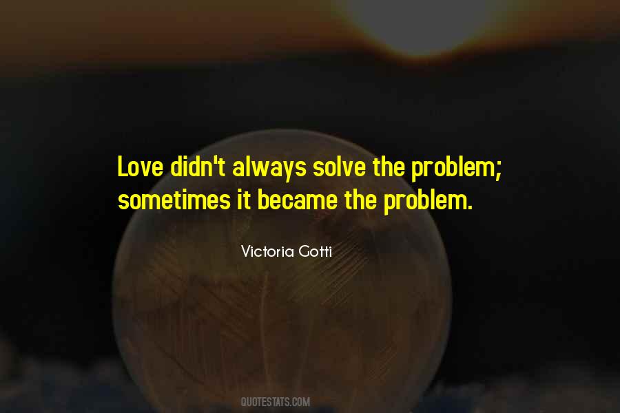 Solve The Problem Sayings #367077