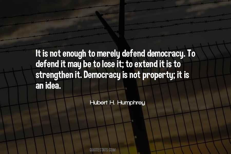 Hubert Humphrey Sayings #1054266
