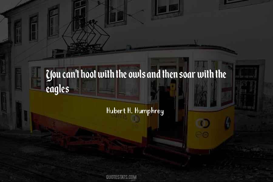 Hubert Humphrey Sayings #1257624