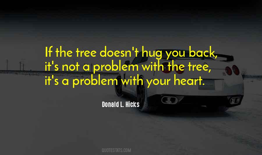 Hug A Tree Sayings #1119067