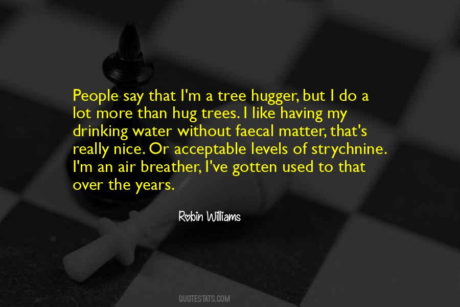 Hug A Tree Sayings #711299
