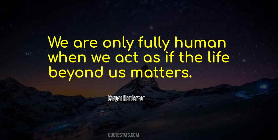 Only Human Sayings #73743