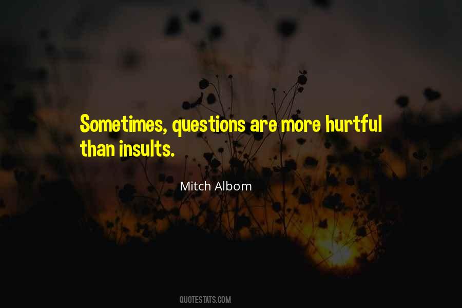 Most Hurtful Sayings #49747