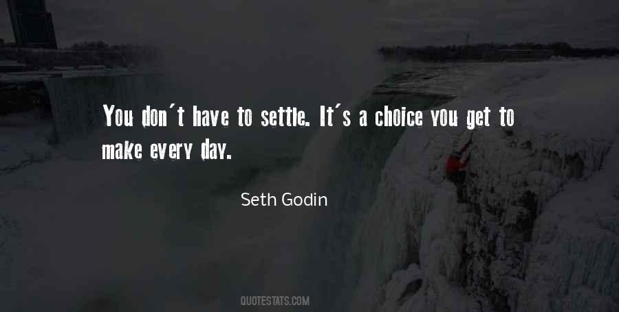 Quotes About Settling For Mediocrity #1333831