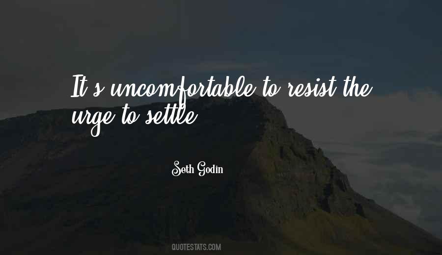 Quotes About Settling For Mediocrity #1790129