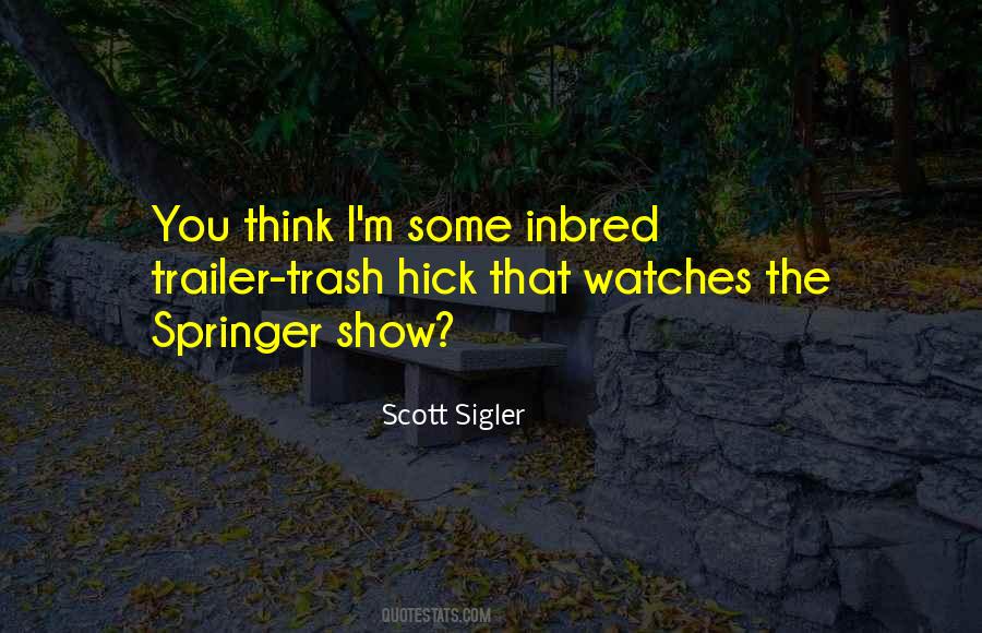 Quotes About Sigler #13601