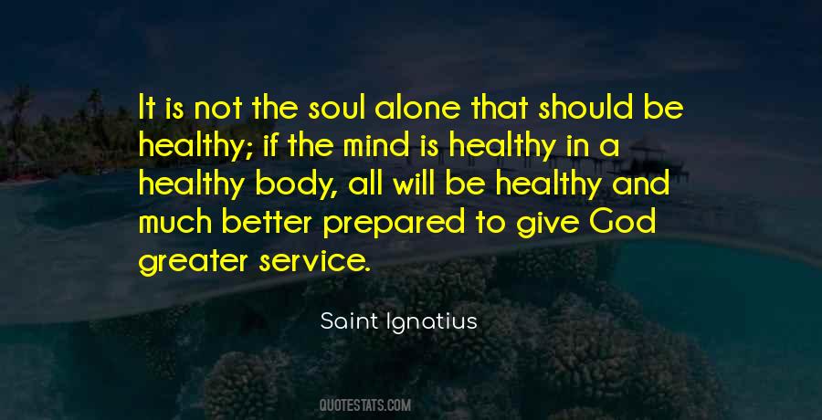 Saint Ignatius Sayings #1026531