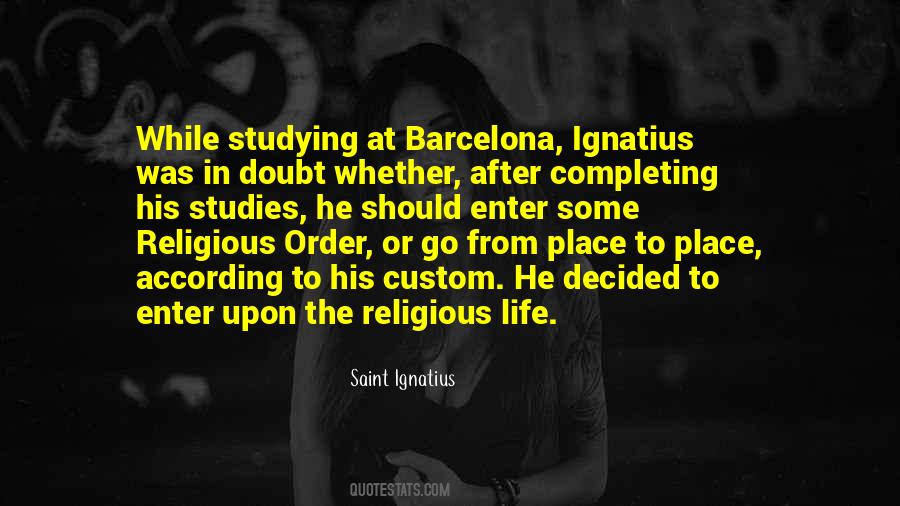 Saint Ignatius Sayings #972883