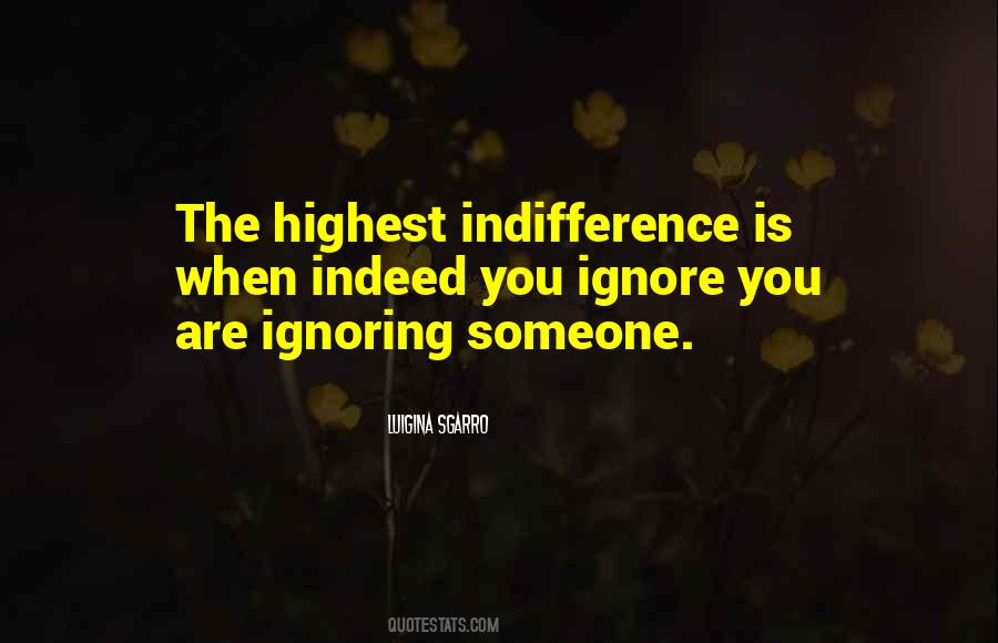 Ignoring You Sayings #1015261