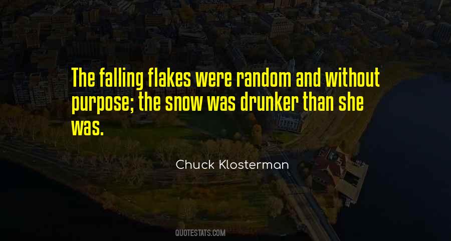 Quotes About Flakes #1236552