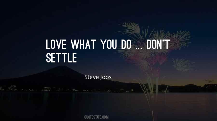 Quotes About Love What You Do #1427152