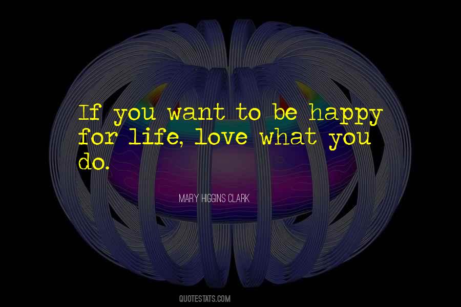 Quotes About Love What You Do #1640135