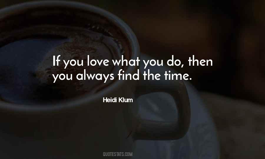 Quotes About Love What You Do #1696608