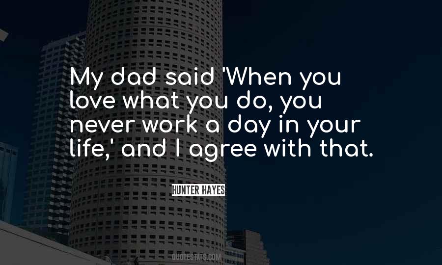 Quotes About Love What You Do #1847220