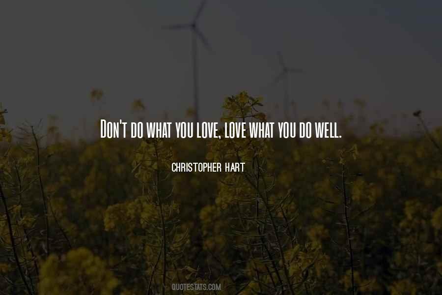 Quotes About Love What You Do #233796