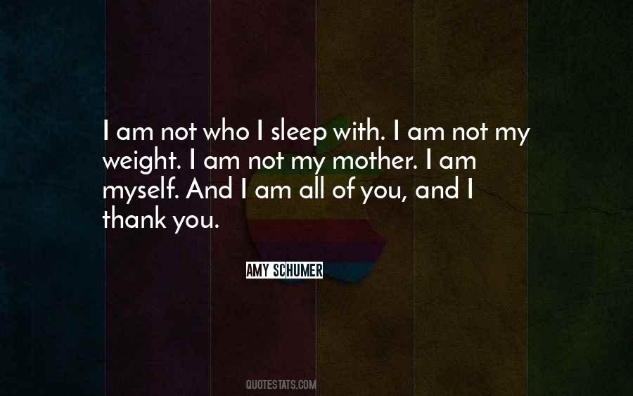 I Am Myself Sayings #1420389