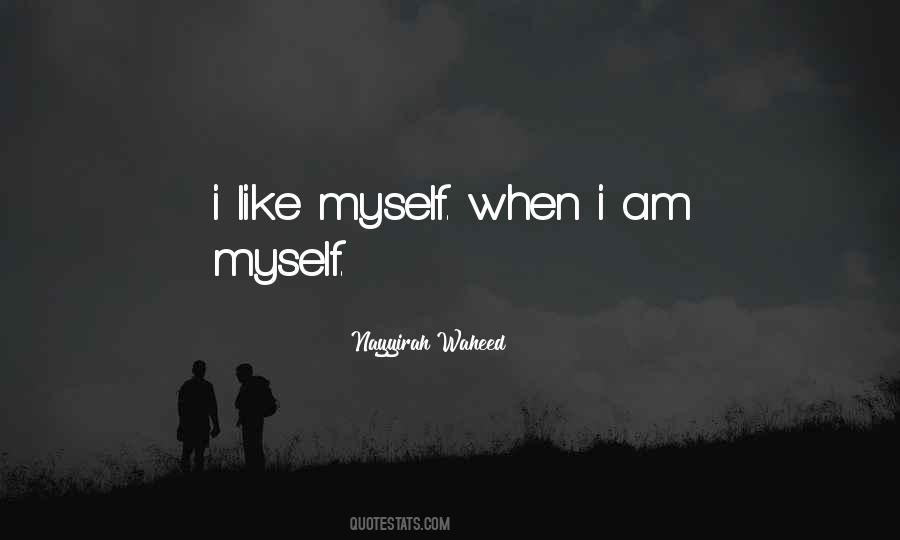 I Am Myself Sayings #1565509