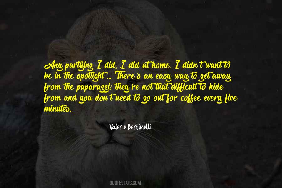 Quotes About Want To Go Home #308049
