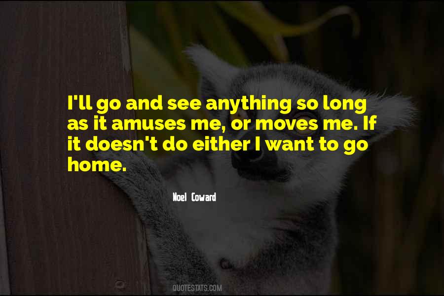 Quotes About Want To Go Home #424531