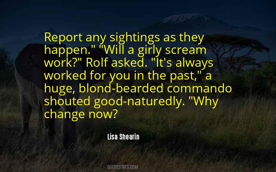 Quotes About Sightings #398391