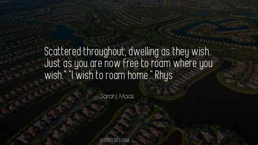 Quotes About Dwelling #1043089