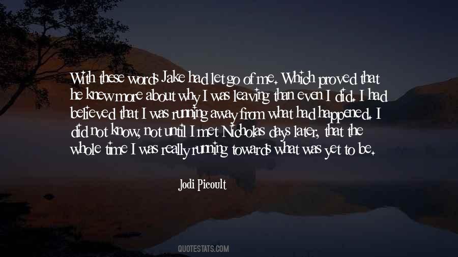Until Later Sayings #725939 Until Later Sayings #725939