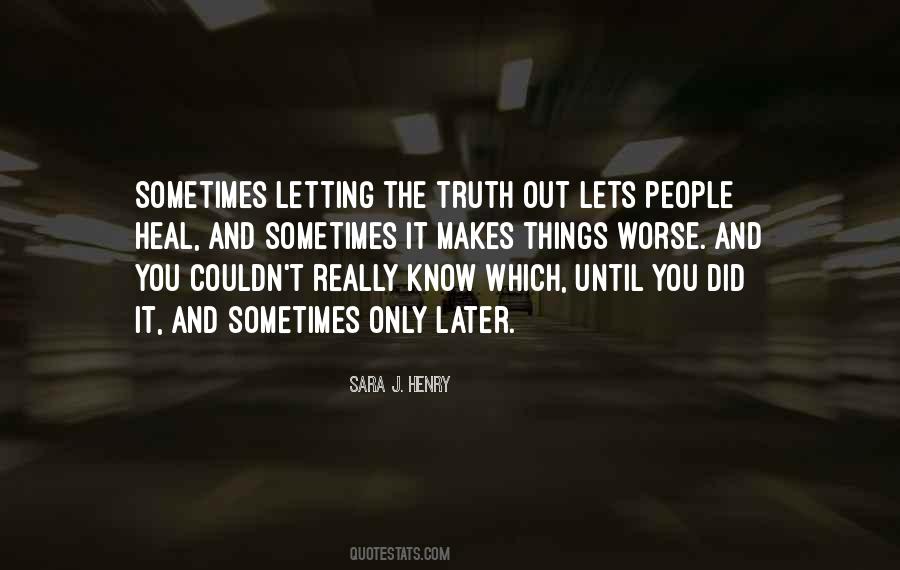 Until Later Sayings #782165 Until Later Sayings #782165