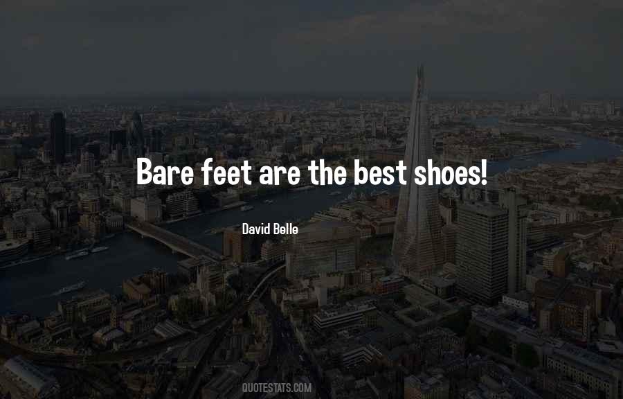 Quotes About Bare Feet #1069284