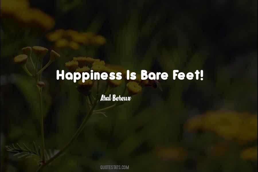 Quotes About Bare Feet #841288