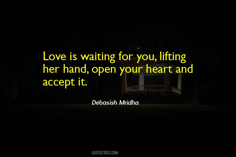 Open Heart Quotes Sayings #1301597