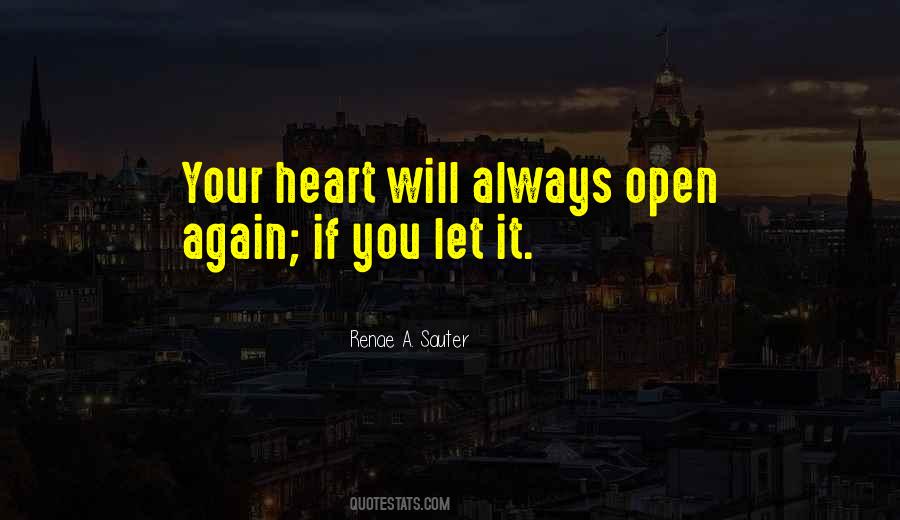Open Heart Quotes Sayings #1617377