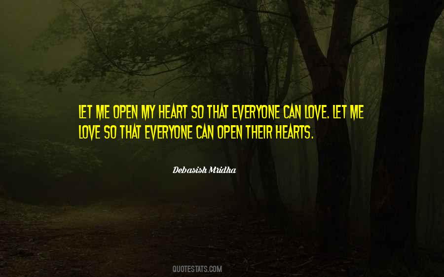 Open Heart Quotes Sayings #424481