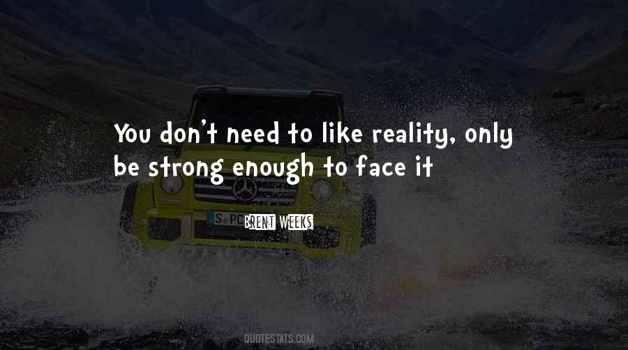 Face Reality Sayings #148731