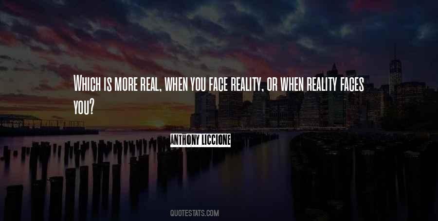 Face Reality Sayings #1497463