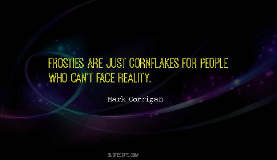 Face Reality Sayings #294318