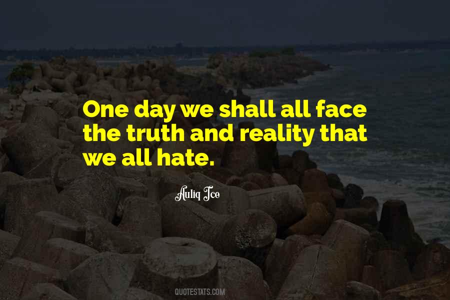 Face Reality Sayings #32062
