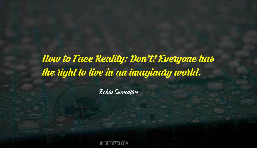 Face Reality Sayings #761076