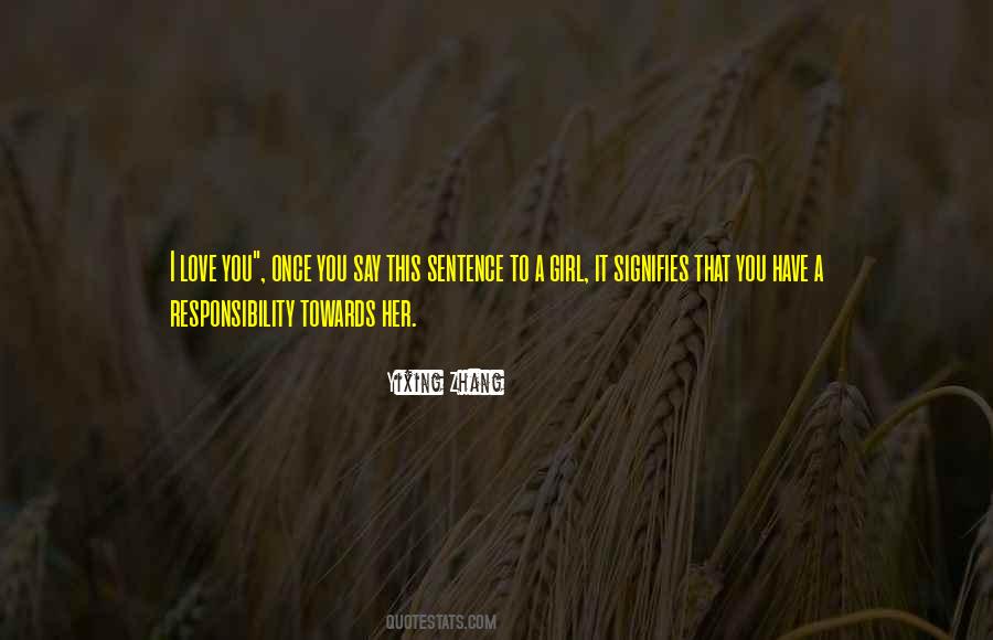 Love Responsibility Sayings #40660